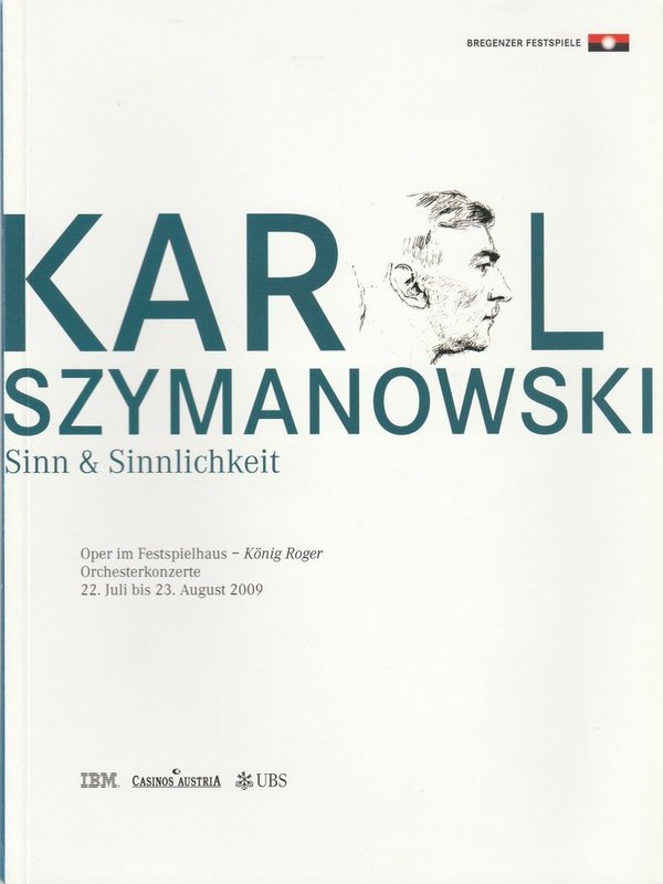 Programmheft KAROL SZYMANOWSKI Sinn & Sinnlichkeit Bregenzer Festspiele 2009