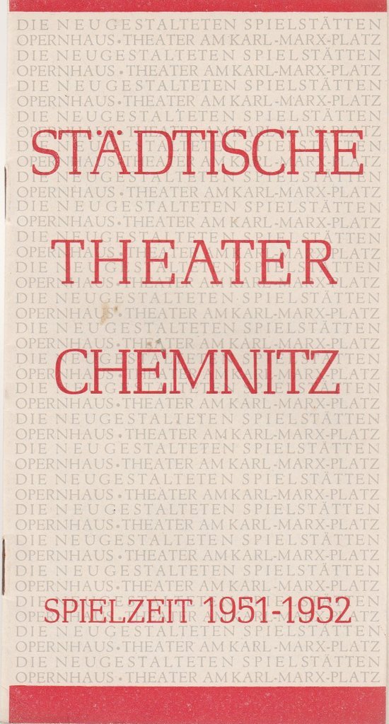 Programmheft Städtische Theater Chemnitz Spielzeit 1951 - 1952 Spielzeitheft