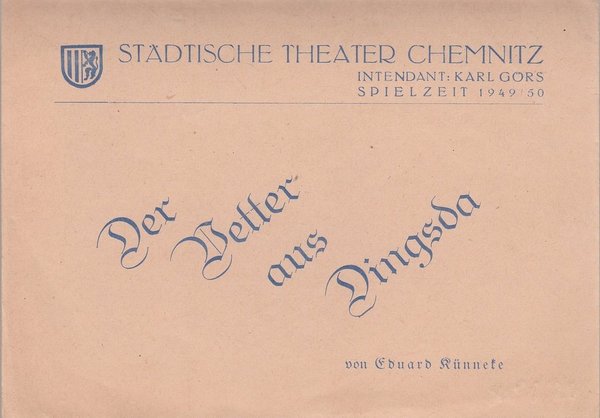 Theaterzettel Eduard Künneke DER VETTER AUS DINGSDA Theater Chemnitz 1950