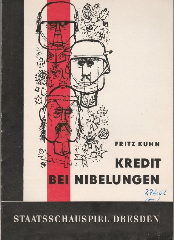 Programmheft Fritz Kuhn KREDIT BEI NIBELUNGEN Staatsschauspiel Dresden 1961