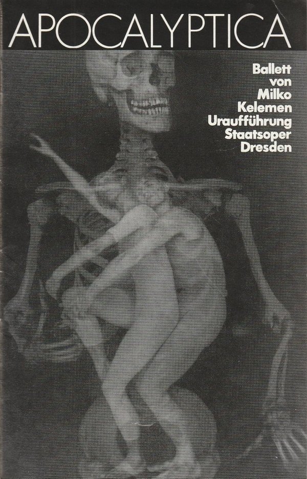 Programmheft Uraufführung Milko Kelemen APOCALYPTICA Staatsoper Dresden 1983