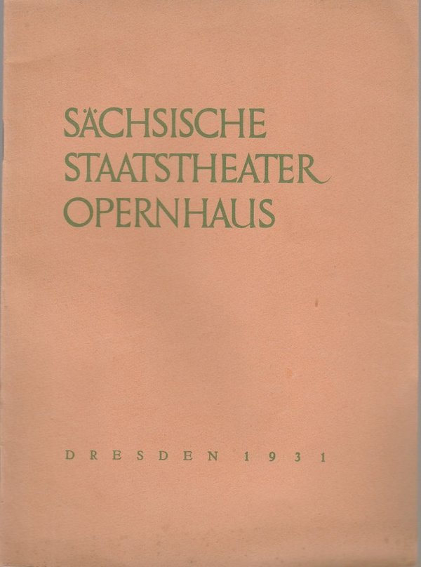 Programmheft Giuseppe Verdi DIE MACHT DES SCHICKSALS 3. Mai 1931 Dresden 1931
