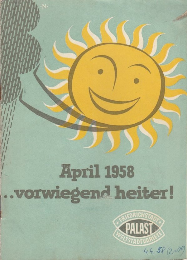 Programmheft APRIL 1958 .. VORWIEGEND HEITER Friedrichstadtpalast Berlin