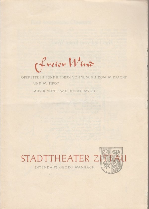 Programmheft Isaac Dunajewskij FREIER WIND Stadttheater Zittau 1965