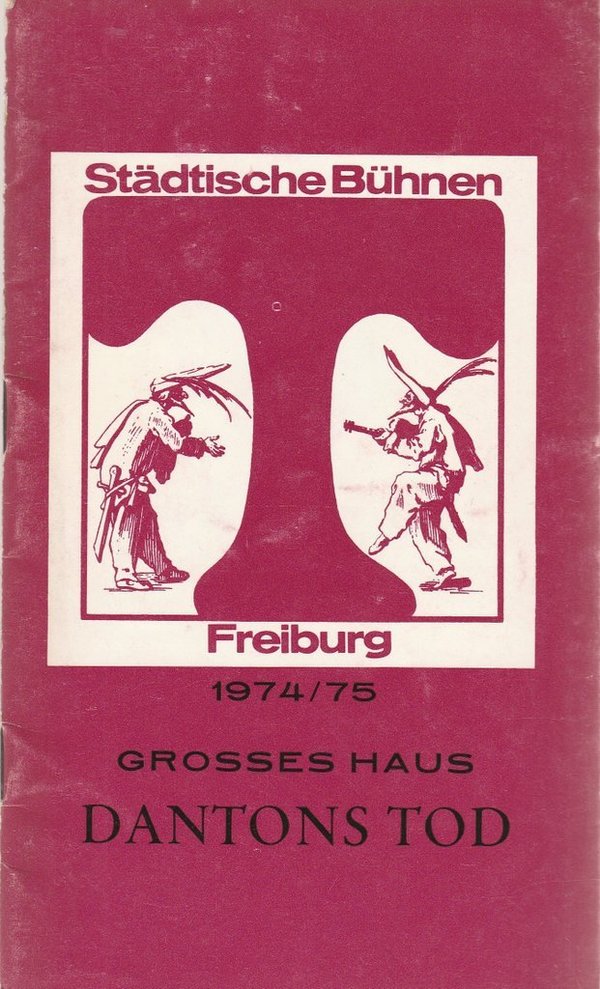 Programmheft Georg Büchner DANTONS TOD  Bühnen Freiburg 1974