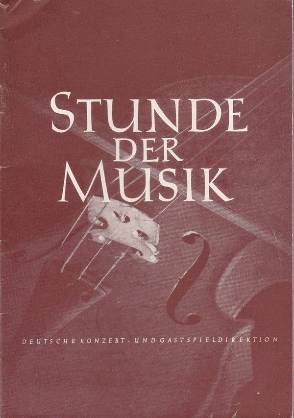 Programmheft STUNDE DER MUSIK Konzert- + Gastspieldirektion Konzertjahr 1954/55