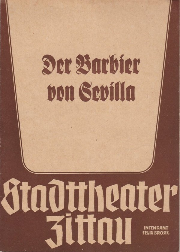 Programmheft Gioacchino Rossini DER BARBIER VON SEVILLA Stadttheater Zittau 1952