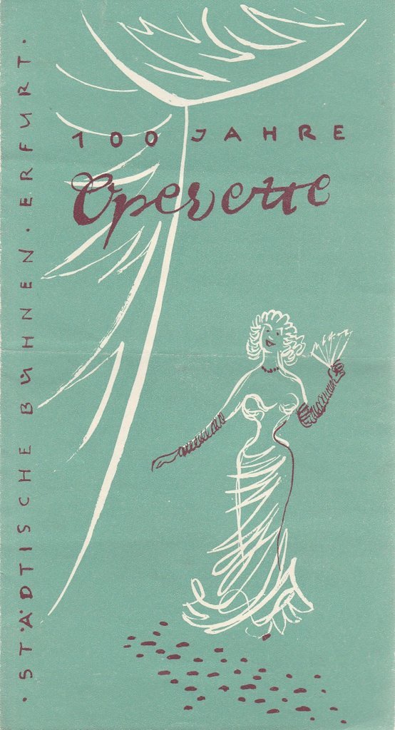 Programmheft 100 JAHRE OPERETTE  Bühnen Erfurt 1956