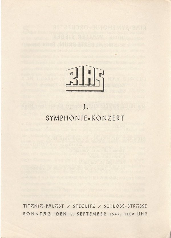Rias-Symphonie-Orchester 1. SYMPHONIE-KONZERT 7. September 1947 Titania-Palast