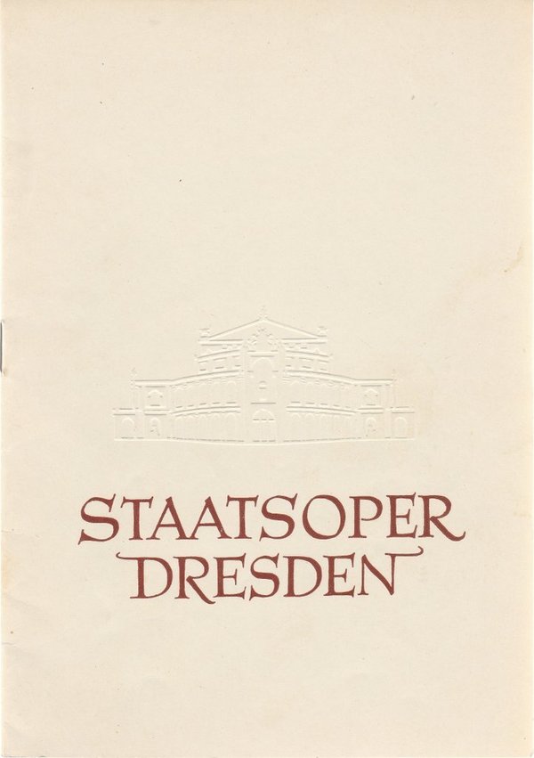 Programmheft Bedrich Smetana DIE VERKAUFTE BRAUT Staatsoper Dresden 1956