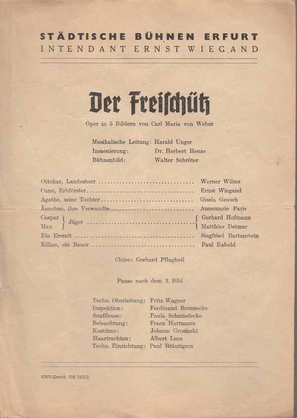 Theaterzettel Carl Maria von Weber DER FREISCHÜTZ Bühnen Erfurt ca. 1946