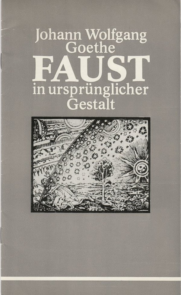 Programmheft Goethe FAUST IN URSPRÜNGLICHER GESTALT Cottbus 1982