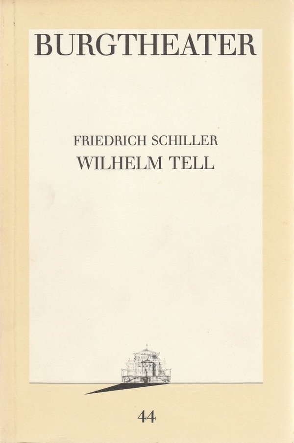 Programmheft Friedrich Schiller WILHELM TELL Burgtheater Wien 1989