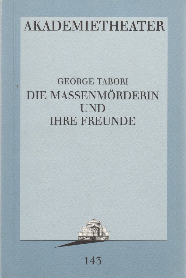 Programmheft Uraufführung George Tabori DIE MASSENMÖRDERIN UND IHRE FREUNDE 1995
