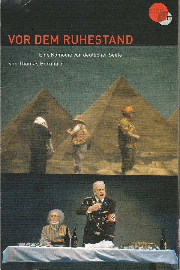 Programmheft Thomas Bernhard VOR DEM RUHESTAND Theater Ulm 2007