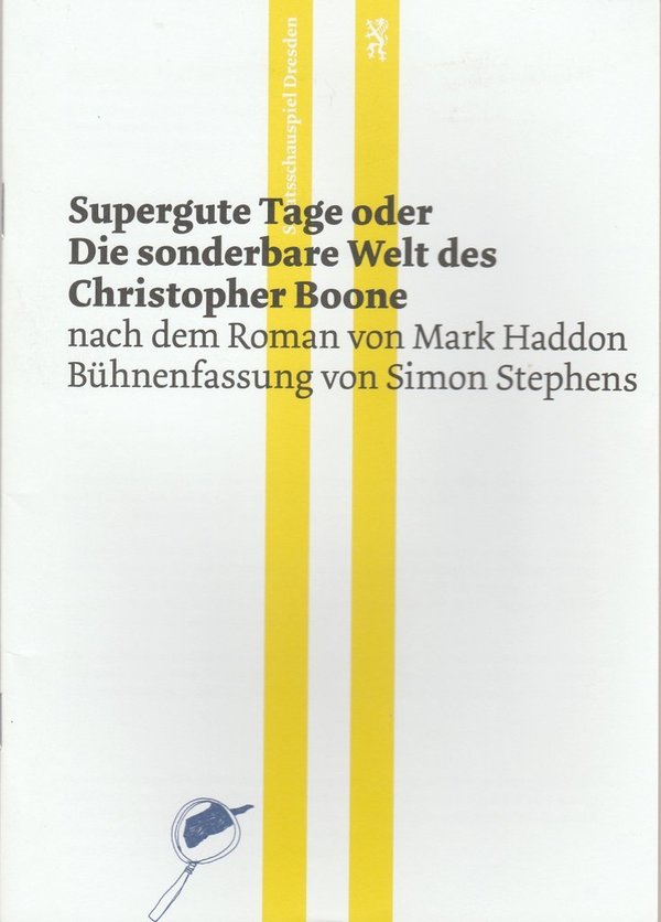 Programmheft Simon Stephens SUPERGUTE TAGE Staatsschauspiel Dresden 2013