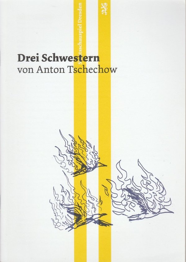 Programmheft Anton Tschechow DREI SCHWESTERN Schauspielhaus Dresden 2014