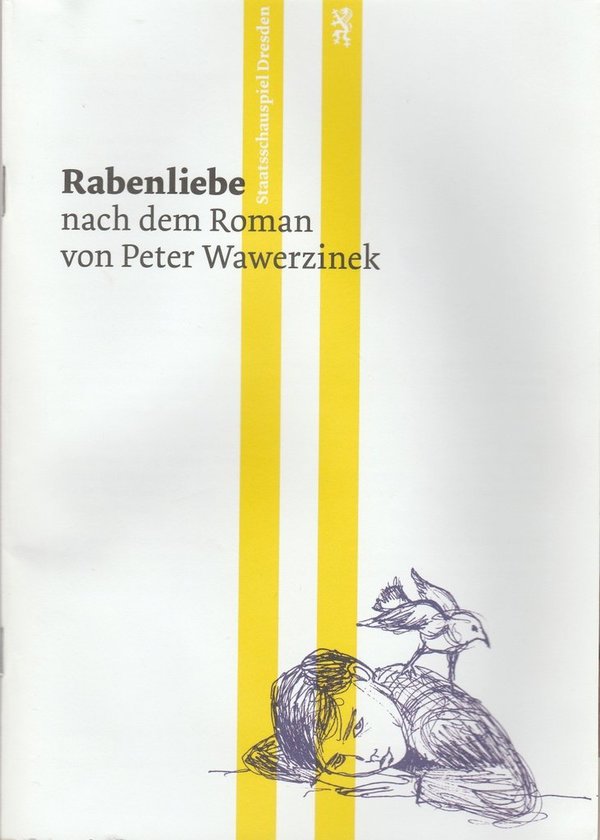 Programmheft Uraufführung Peter Wawerzinek RABENLIEBE Schauspiel Dresden 2015