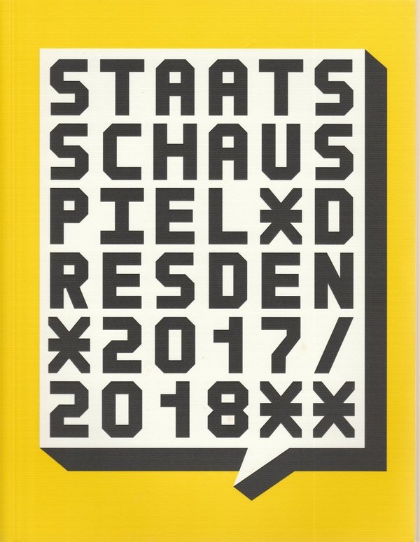 Programmheft STAATSSCHAUSPIEL DRESDEN 2017 / 2018 Spielzeitheft