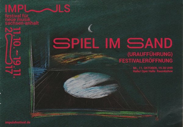 Programmheft SPIEL IM SAND Festival für neue Musik Sachsen-Anhalt 2017