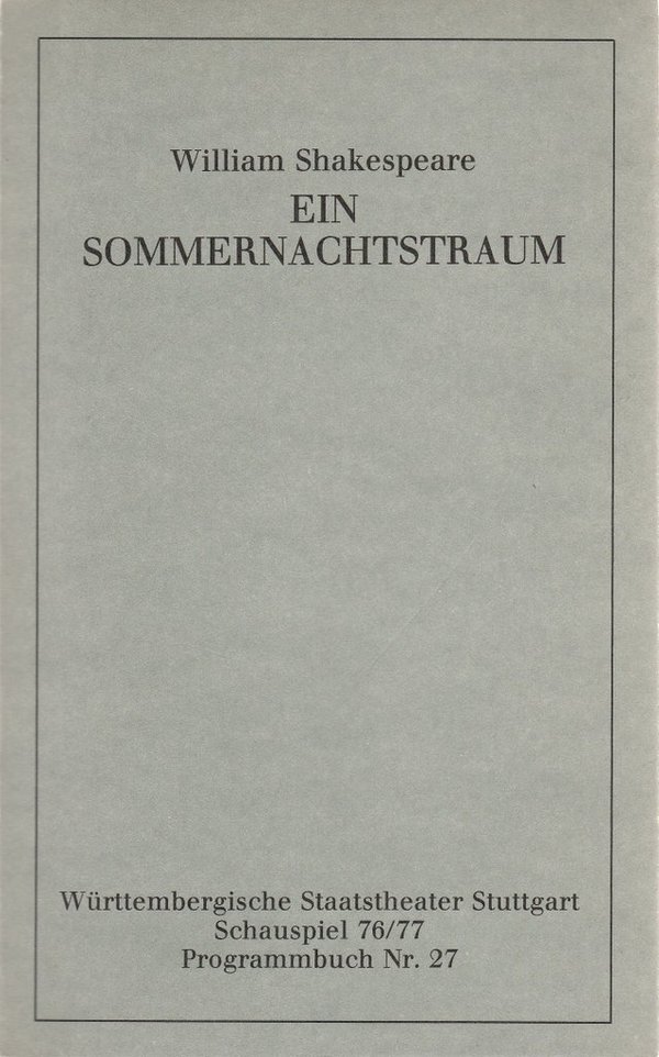 Programmheft William Shakespeare EIN SOMMERNACHTSTRAUM Stuttgart 1977