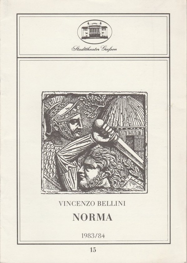 Programmheft Vincenzo Bellini NORMA Stadttheater Giessen 1984