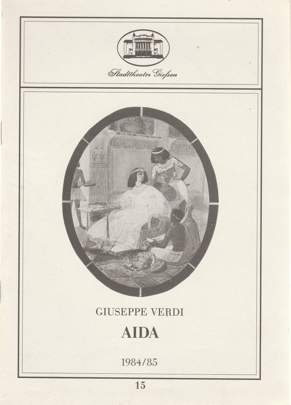 Programmheft Giuseppe Verdi AIDA Stadttheater Giessen 1985