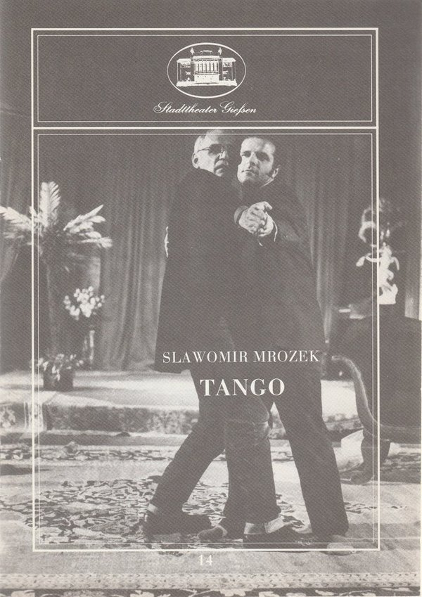 Programmheft Slawomir Mrozek TANGO Stadttheater Giessen 1984