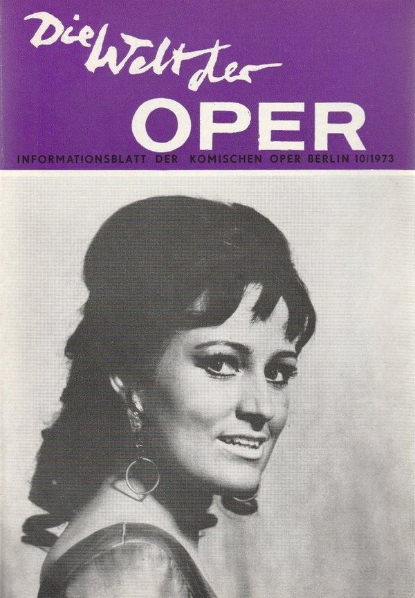 DIE WELT DER OPER Informationsblatt der Komischen Oper 10 / 1973