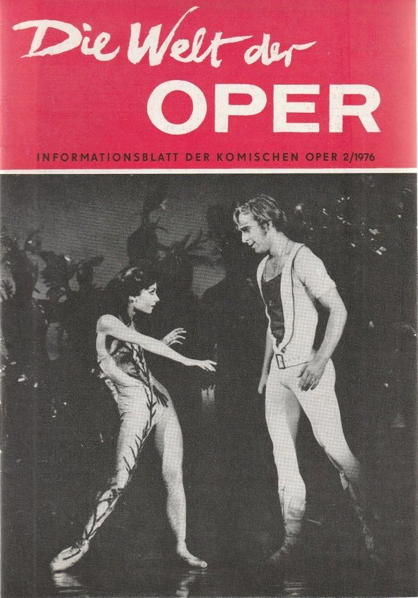 DIE WELT DER OPER Informationsblatt der Komischen Oper 2 / 1976