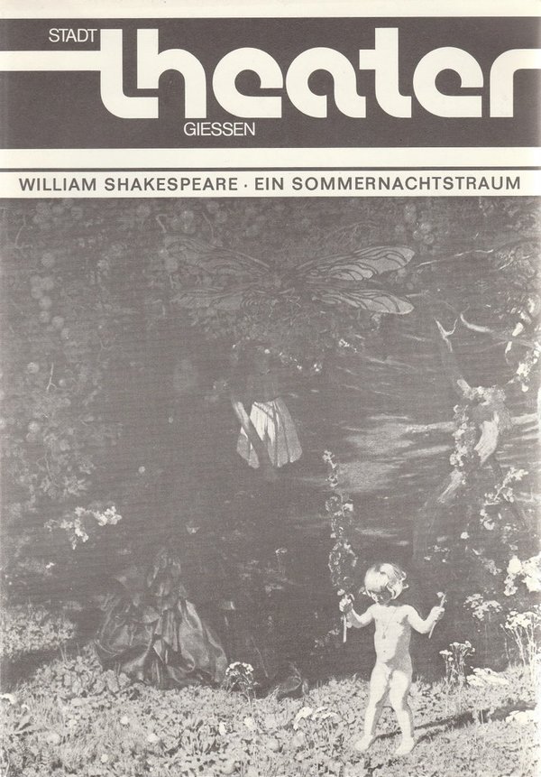 Programmheft William Shakespeare EIN SOMMERNACHTSTRAUM Stadttheater Gießen 1977