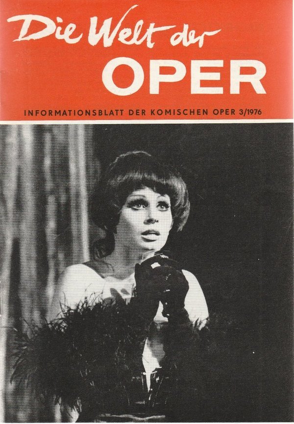 DIE WELT DER OPER Informationsblatt der Komischen Oper 3 / 1976