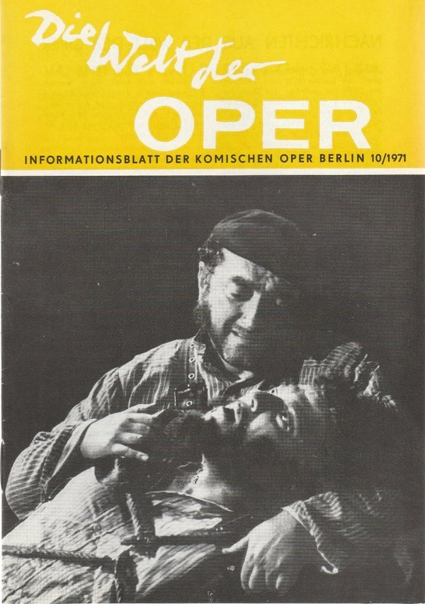 DIE WELT DER OPER Informationsblatt der Komischen Oper 10 / 1971