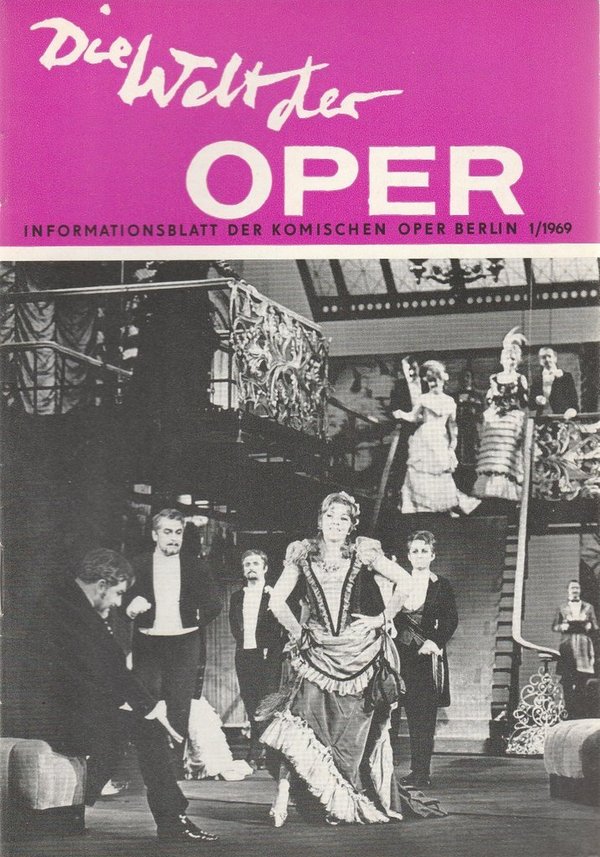 DIE WELT DER OPER Informationsblatt der Komischen Oper 1 / 1969