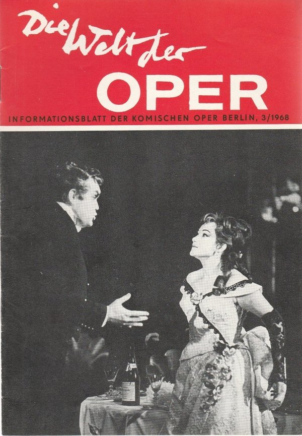 DIE WELT DER OPER Informationsblatt der Komischen Oper 3 / 1968