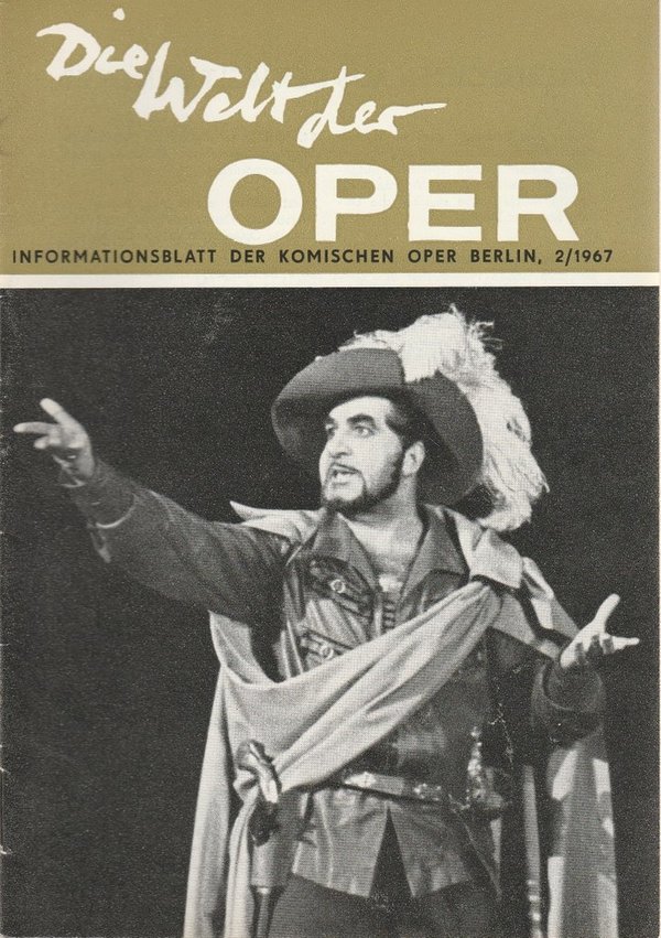 DIE WELT DER OPER Informationsblatt der Komischen Oper 2 / 1967