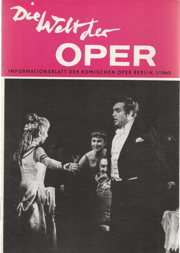 DIE WELT DER OPER Informationsblatt der Komischen Oper 1 / 1963