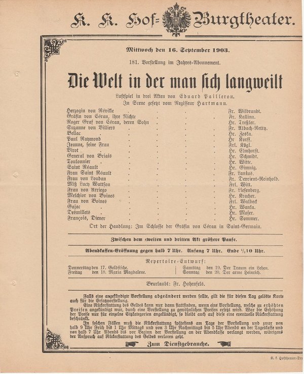 Theaterzettel Ed. Pailleron DIE WELT IN DER MAN SICH LANGWEILT Burgtheater 1903