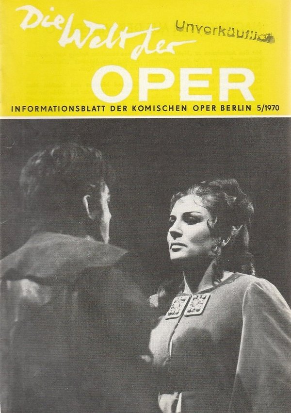 DIE WELT DER OPER Informationsblatt der Komischen Oper 5 / 1970