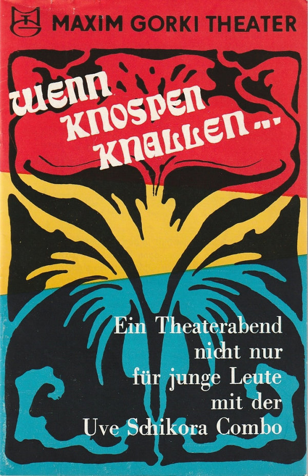 Programmheft Uraufführung Uve Schikora Combo WENN KNOSPEN KNALLEN Berlin 1971