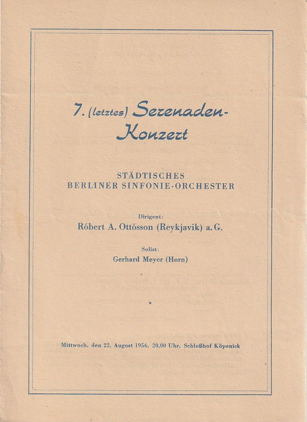 Theaterzettel 7. ( letztes ) SERENADEN-KONZERT Berliner Sinfonie-Orchester 1956