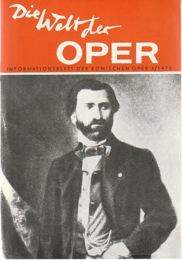 DIE WELT DER OPER Informationsblatt der Komischen Oper 3 / 1973