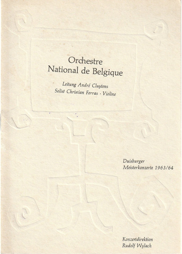 Programmheft ORCHESTRE NATIONAL DE BELGIQUE 1. Meisterkonzert Suisburg 1963
