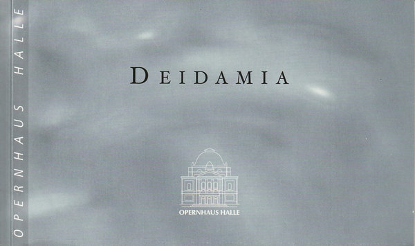 Programmheft Georg Friedrich Händel DEIDAMIA Opernhaus Halle 2002