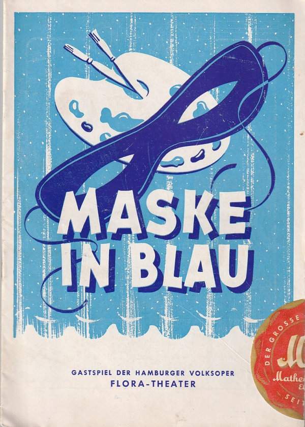 Programmheft Fred Raymond MASKE IN BLAU FLORA-THEATER Hamburg ca. 1950