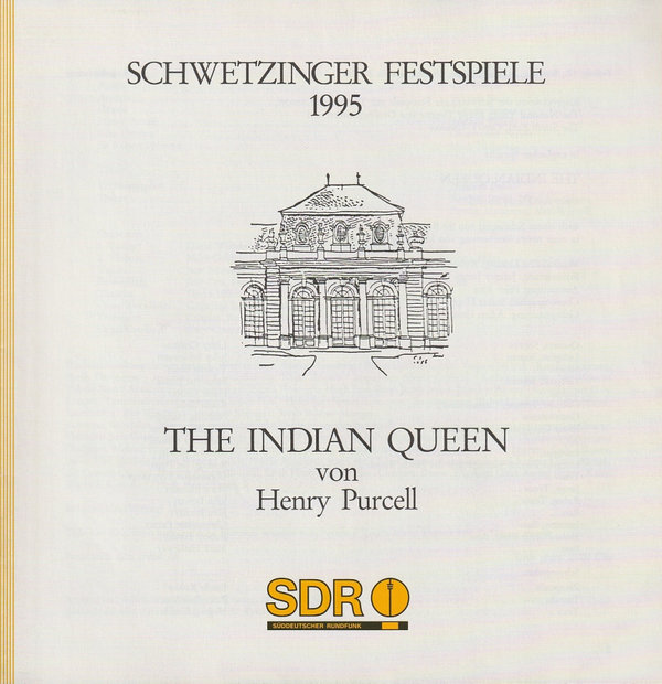 Programmheft Henry Purcell THE INDIAN QUEEN Schwetzinger Festspiele 1995