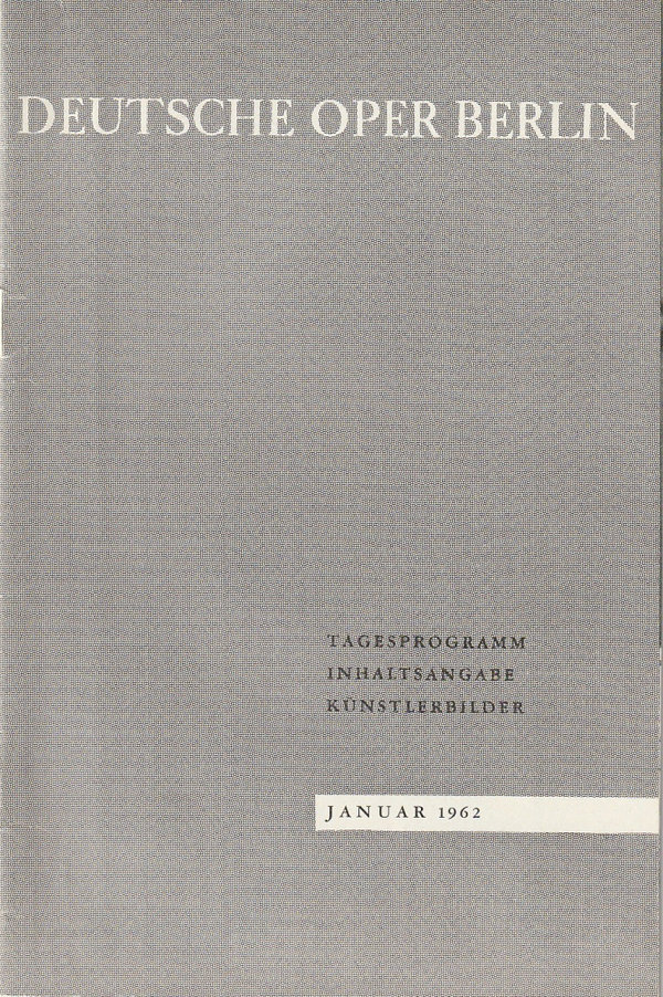 Programmheft Richard Wagner LOHENGRIN Deutsche Oper Berlin 1962