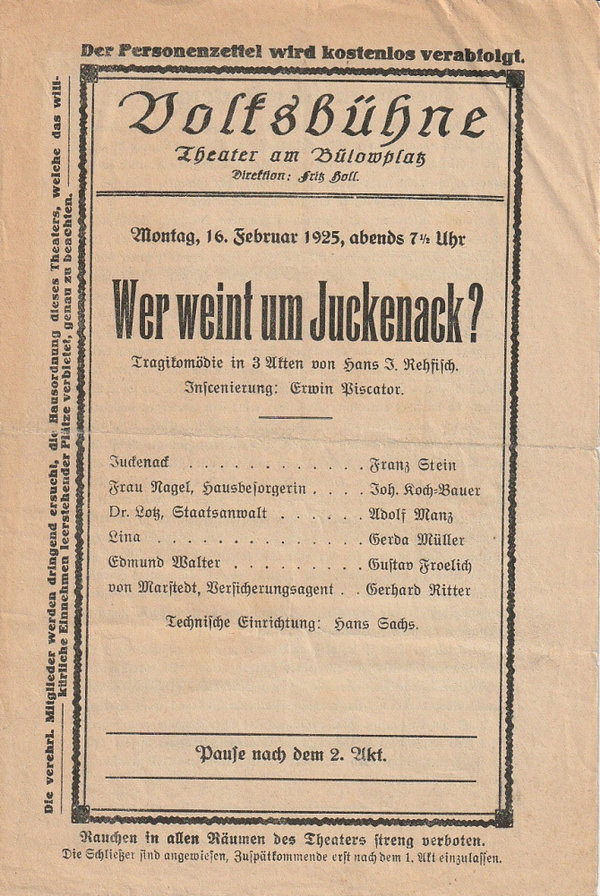 Theaterzettel Hans J. Rehfisch WER WEINT UM JUCKENACK Volksbühne 1925