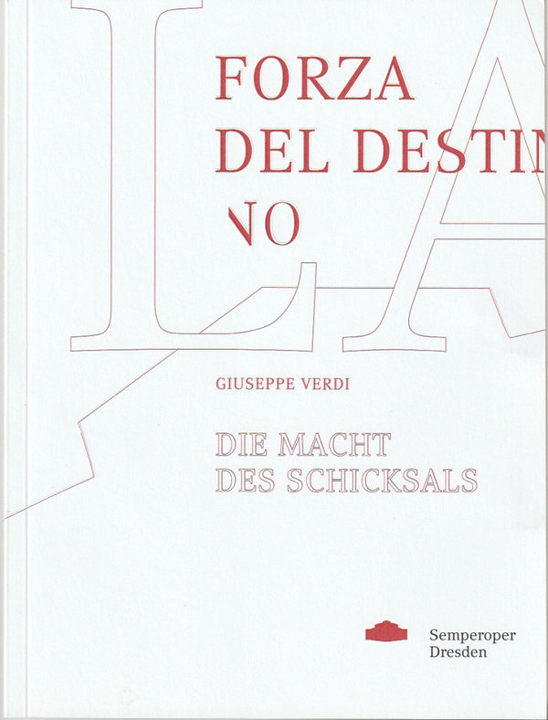 Programmheft Giuseppe Verdi DIE MACHT DES SCHICKSALS Staatsoper Dresden 2018