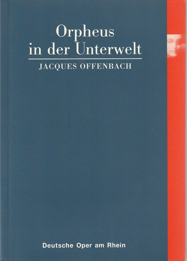 Programmheft  Offenbach ORPHEUS IN DER UNTERWELT Opernhaus Düsseldorf 1999